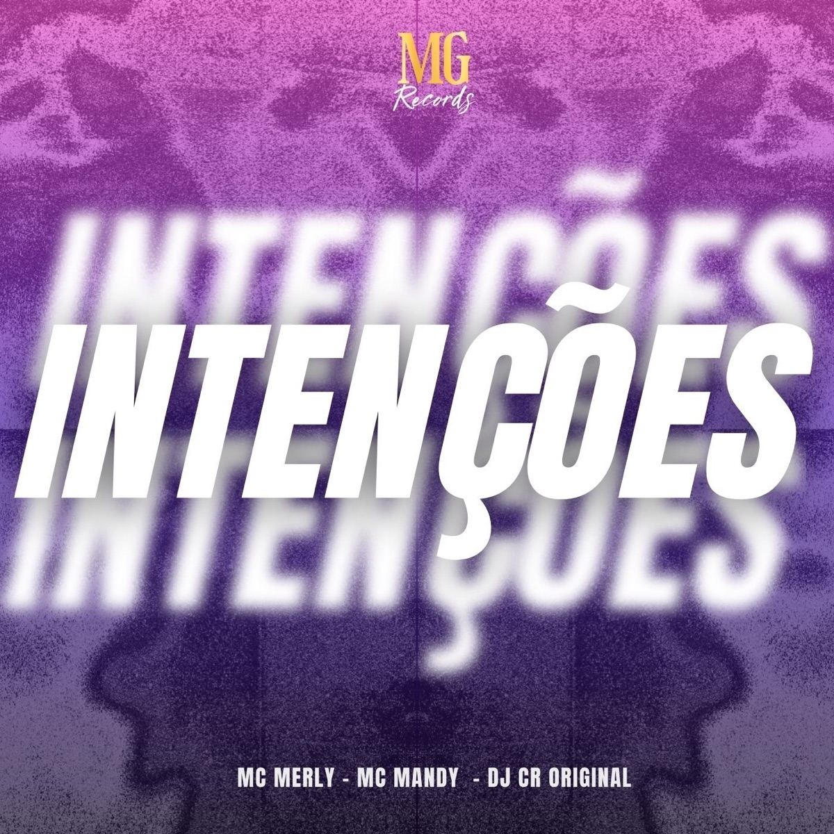 INTENÇÕES - Single by MC Manddy, DJ CR Original & mc merly album cover
