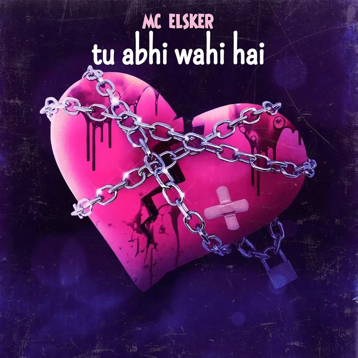 Tu Abhi Wahi Hai - Single by MC Elsker album cover