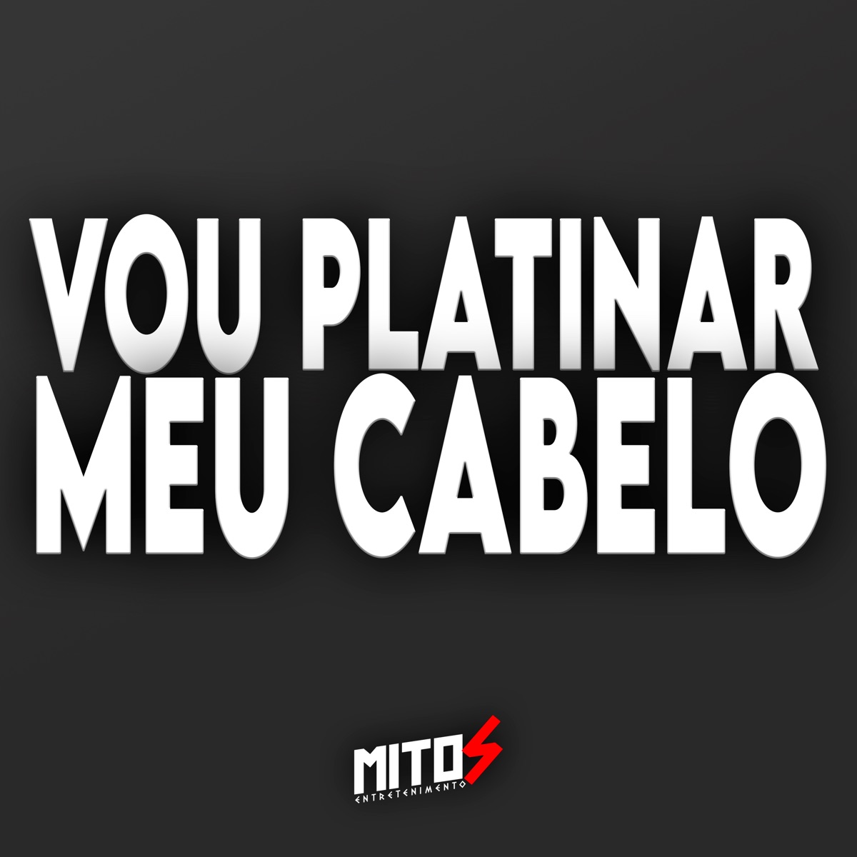 Vou Platinar Meu Cabelo - Single by DJ Menor A15, Dj DS ASTUTO, MC GW & Mc DDSV album cover
