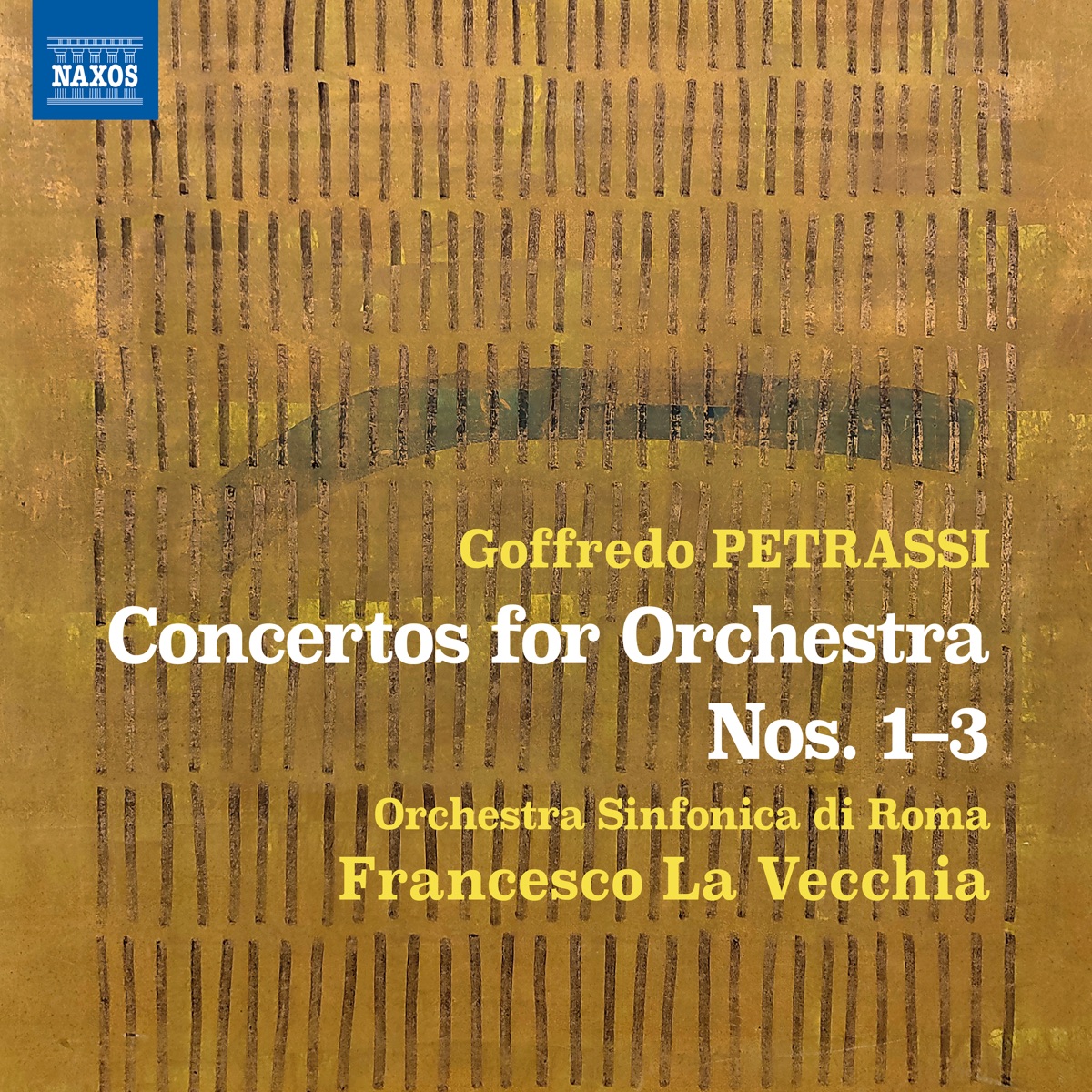 Petrassi: Concertos for Orchestra Nos. 1–3 by Orchestra Sinfonica di Roma & Francesco La Vecchia album cover