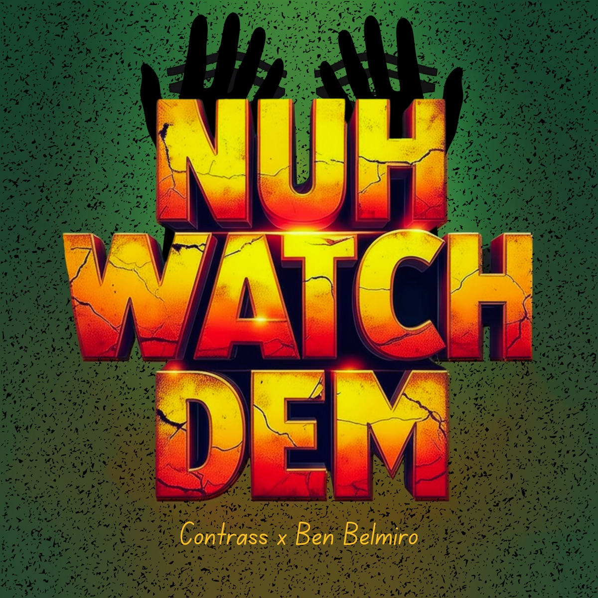 Nuh Watch Dem - Single by Contrass & Ben Belmiro album cover