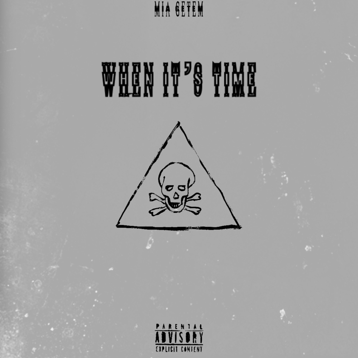 When It’s Time - Single by MIA Getem album cover