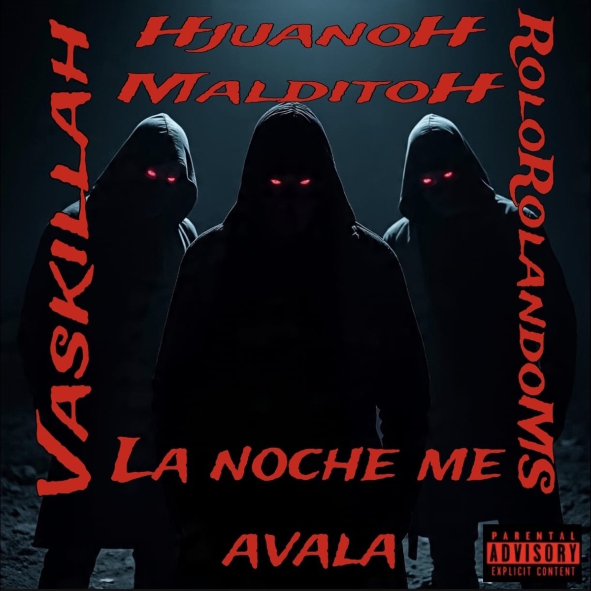 La Noche Me Avala - Single by H juanoH MalditoH, vaskillah & RoloRolandoMS album cover