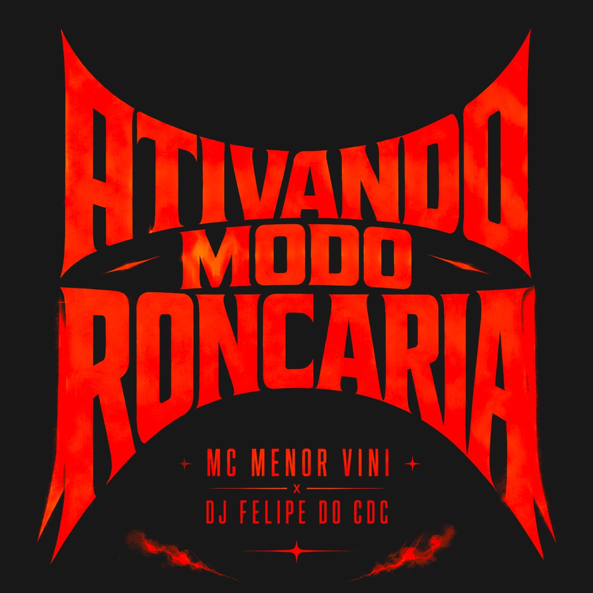 Ativando Modo Roncaria - Single by Mc Menor Vini & DJ Felipe do CDC album cover