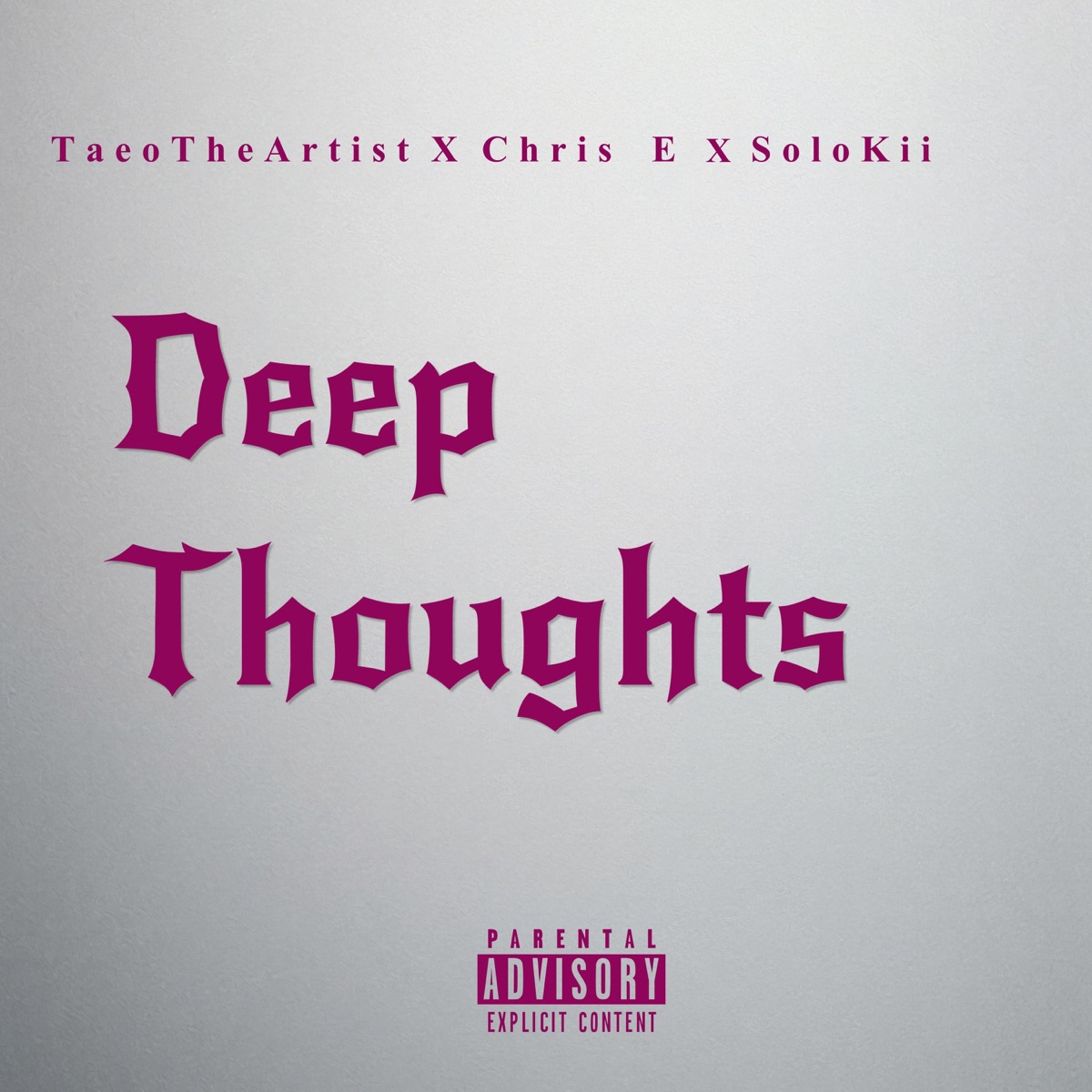Deep Thoughts (feat. Chris E & Solokii) - Single by TaeoTheArtist album cover