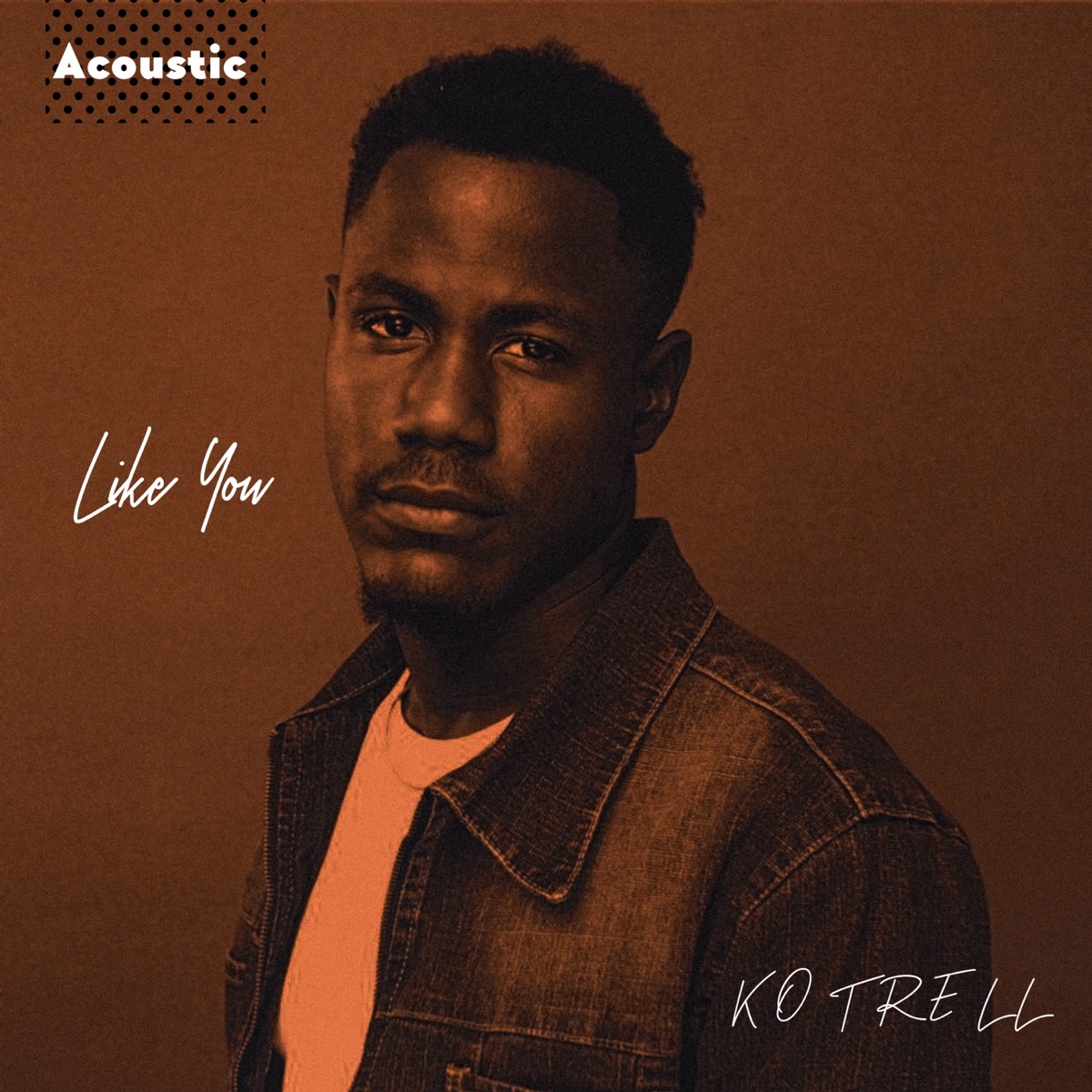 Like You (Acoustic) - Single by Kotrell album cover