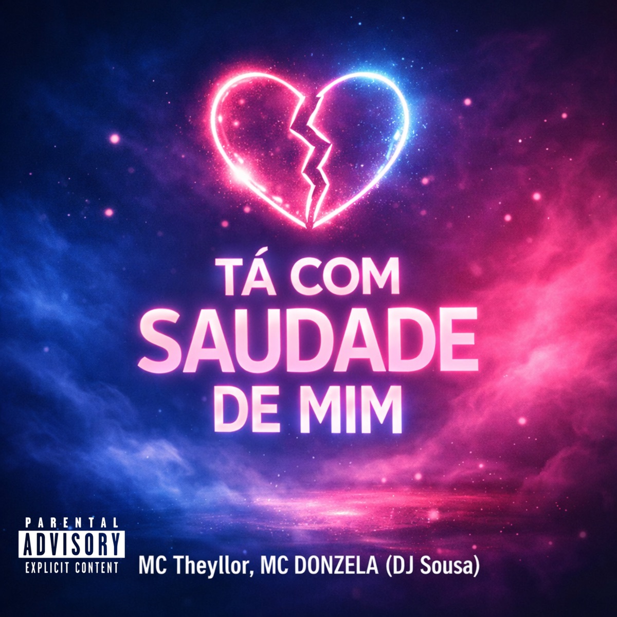 TÁ COM SAUDADE DE MIM - Single by DJ SOUSA, Mc Theyllor & Mc Donzela album cover