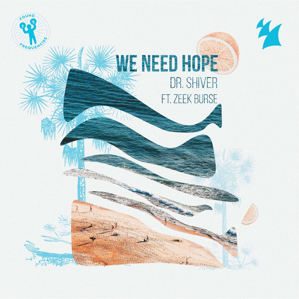 We Need Hope (feat. Zeek Burse) - Single by Dr. Shiver album cover