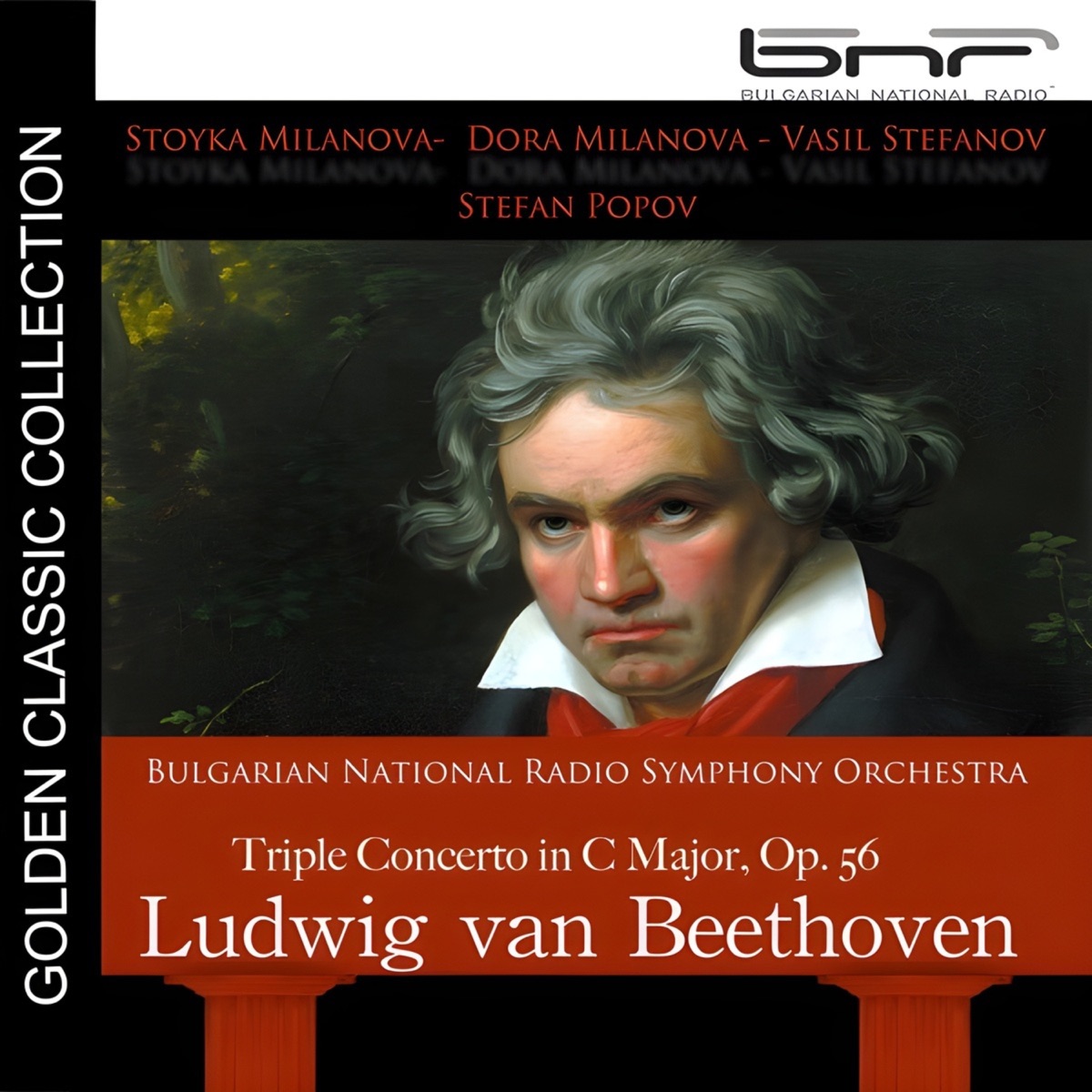 Ludwig van Beethoven: Triple Concerto in C Major, Op. 56 by Stefan Popov, Stoyka Milanova, Dora Milanova, Vasil Stefanov & Bulgarian National Radio Symphony Orchestra album cover