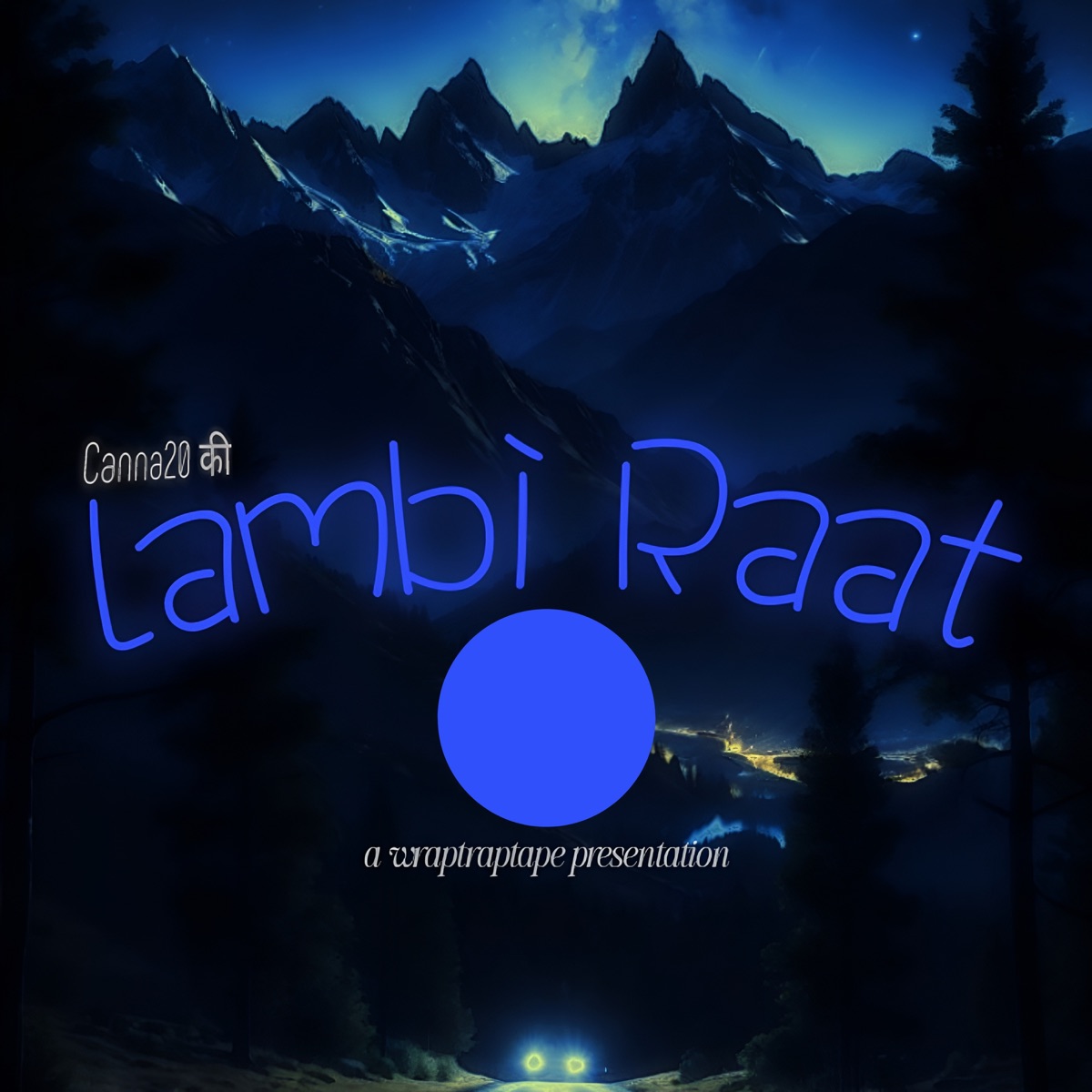 Lambi Raat - Single by WrapTrapTape & Canna20 album cover