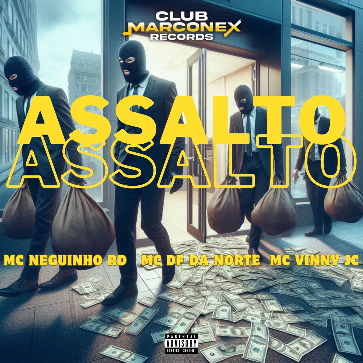 Assalto - Single by MC Neguinho RD, Mc vinny jc, MC DF DA NORTE & Club Marconex Records album cover