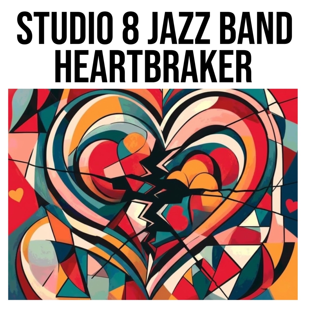 Heartbraker - Single by Studio 8 Jazz Band album cover