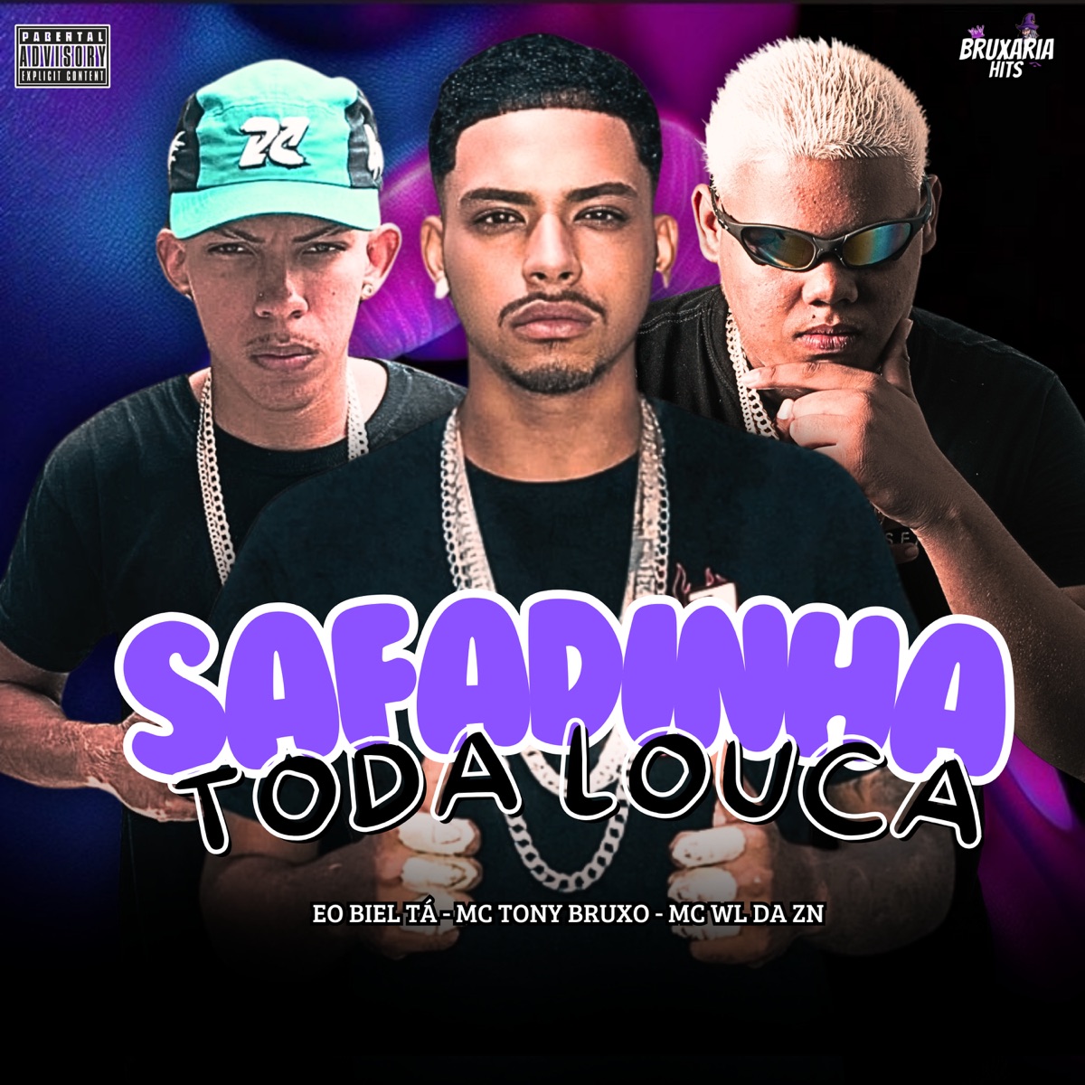 Safadinha Toda Louca - Single by Mc Tony Bruxo, Mc Wl Da Zn & Eo Biel Tá album cover