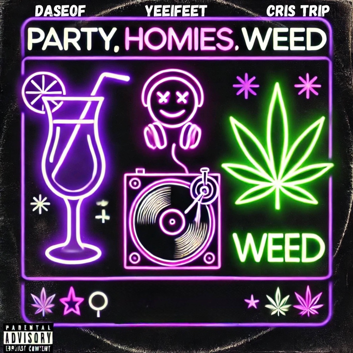 PartysHomiesWeed (feat. Cris Trip & Daseof) - Single by Yeeifeet album cover