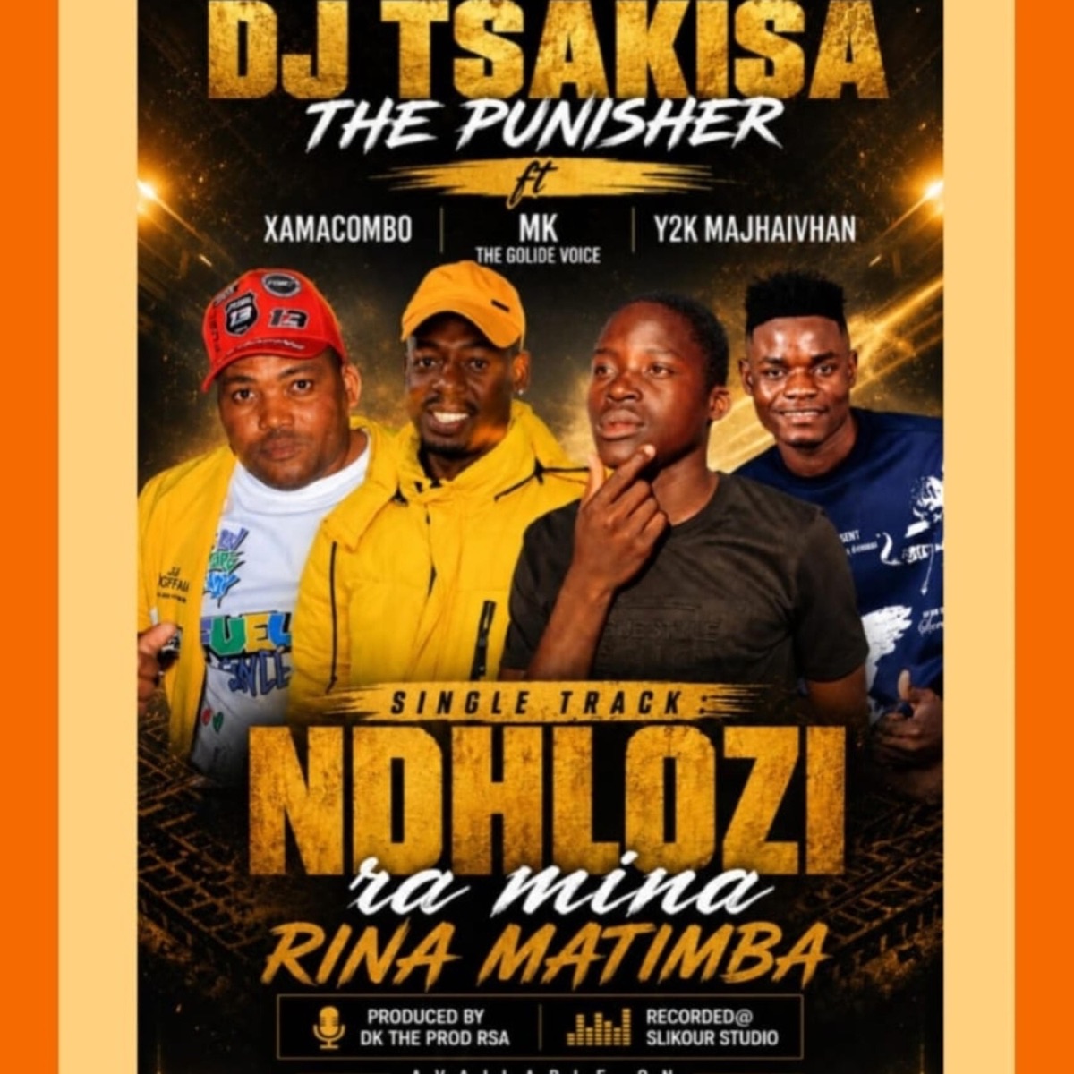 Dhlozi ra mina rina matimba (feat. Xamacombo, MK The Golden Voice & Y2K Majhaivhan) - Single by Dj Tsakisa The Punisher album cover