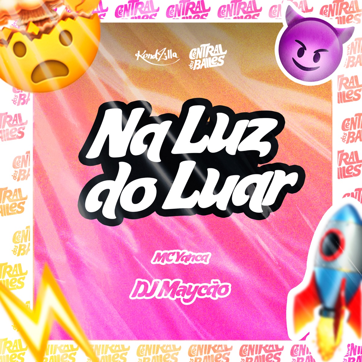 Na Luz Do Luar - Single by DJ Maycao & MC Yanca album cover