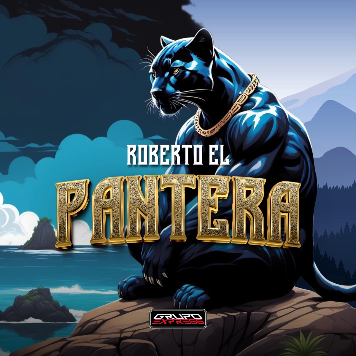 Roberto El Pantera - Single by Grupo Express album cover