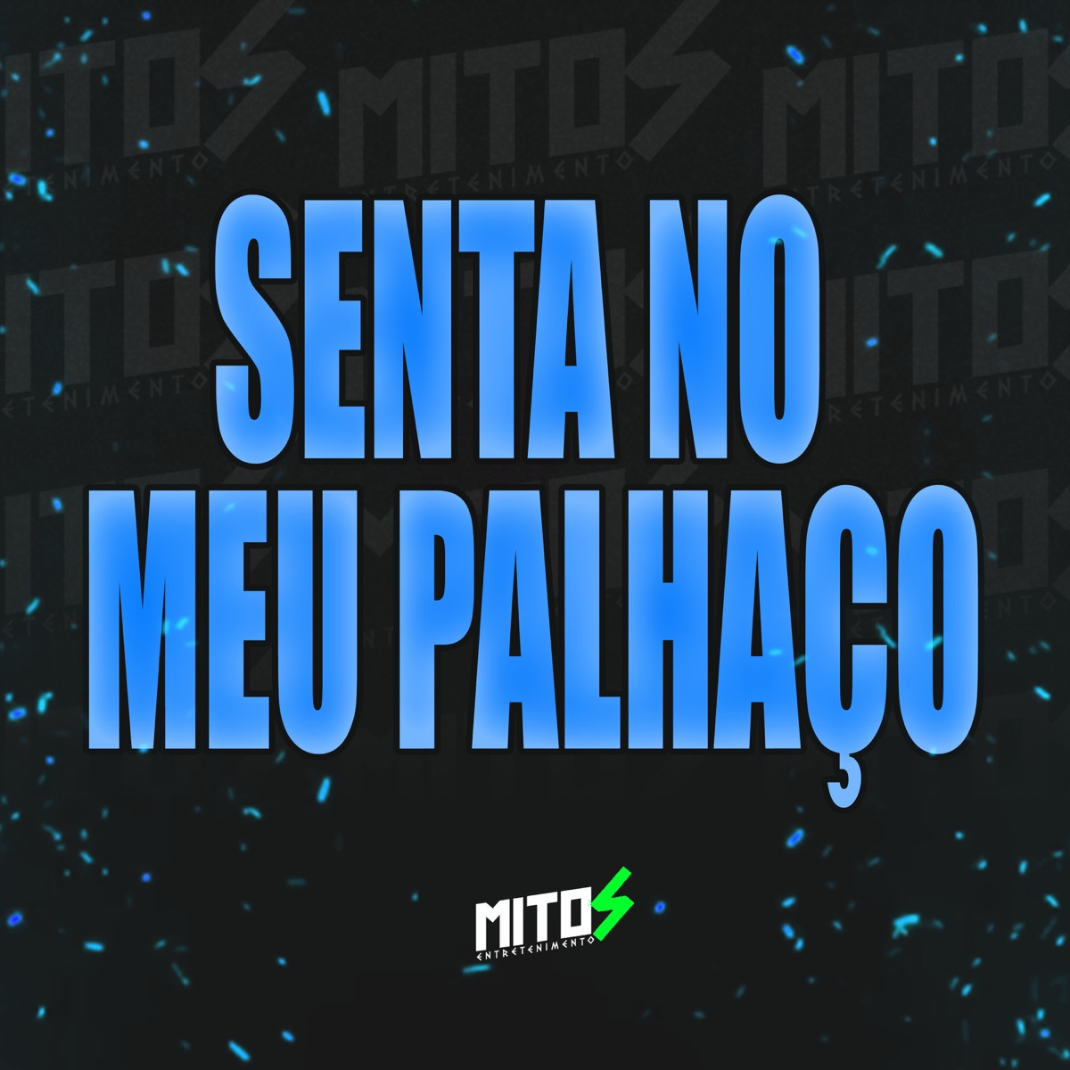 Senta No Meu Palhaço - Single by DJ Menor A15, Dj DS ASTUTO & Mc Gw album cover