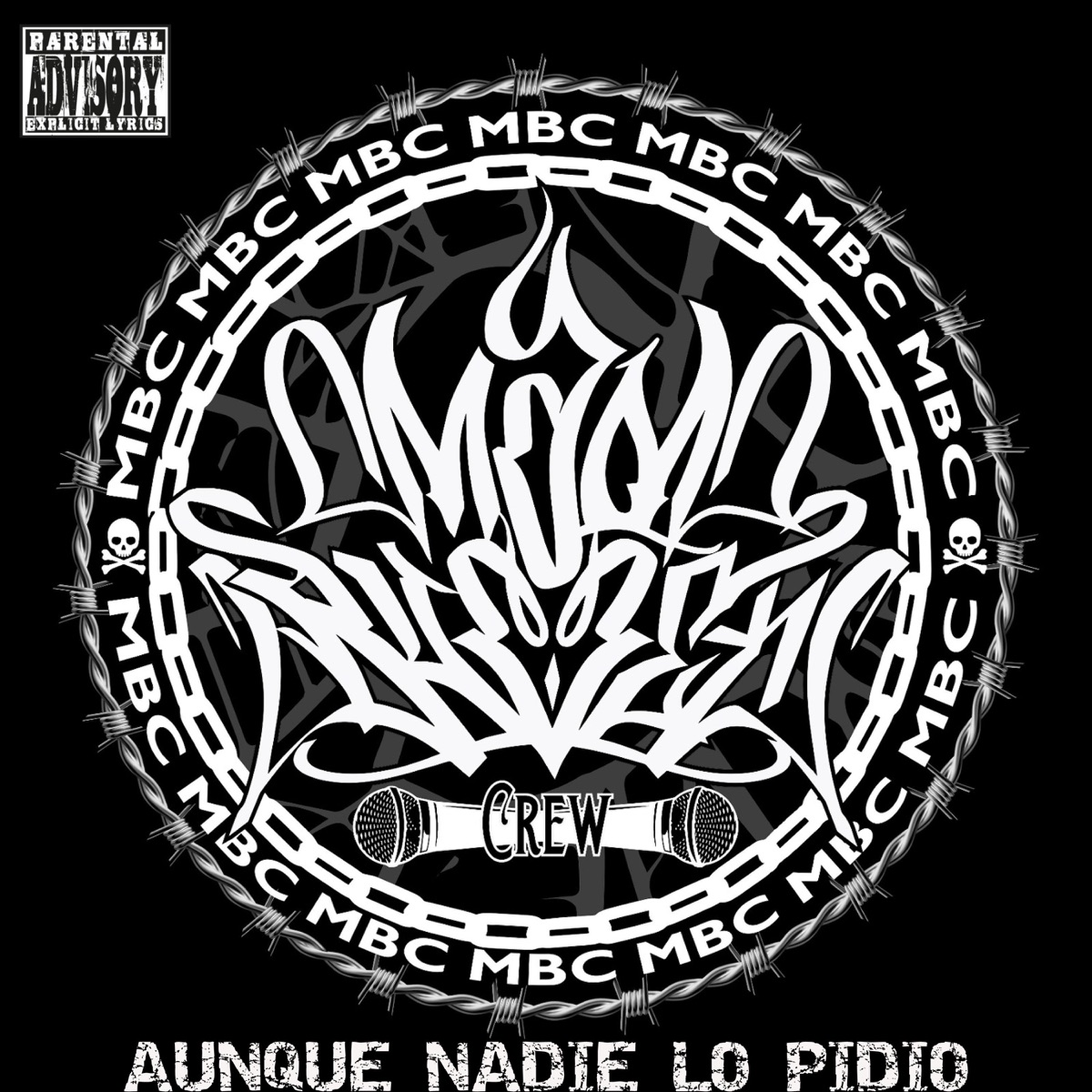 AUNQUE NADIE LO PIDIO by Mad Bullet Crew album cover