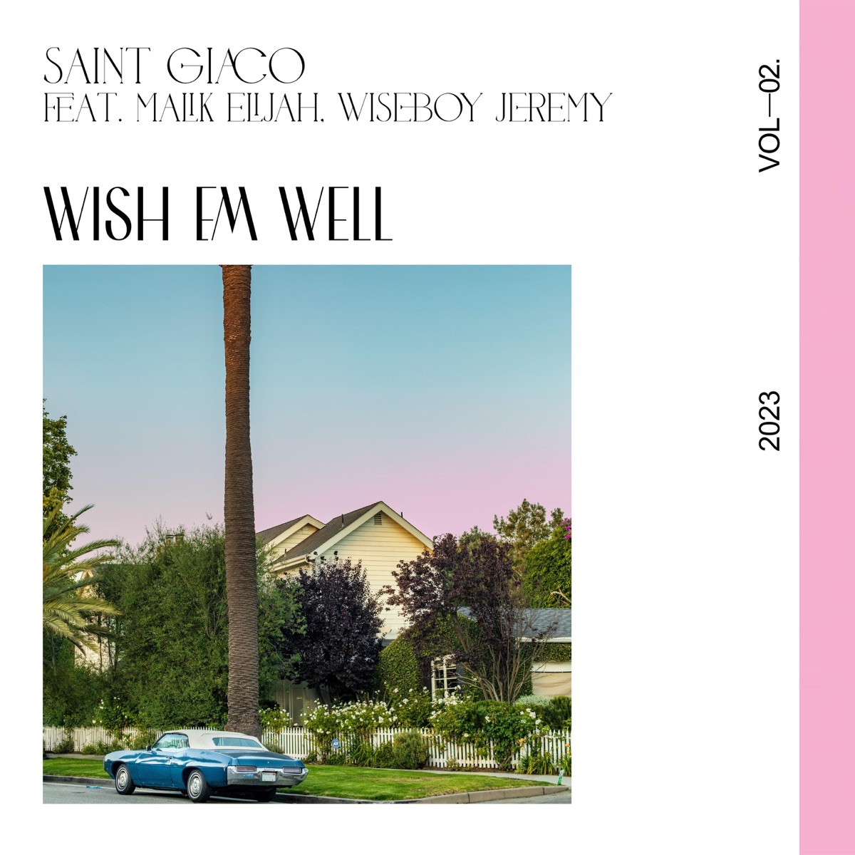Wish Em Well (feat. Malik Elijah & Wiseboy Jeremy) - Single by Saint Giaco album cover
