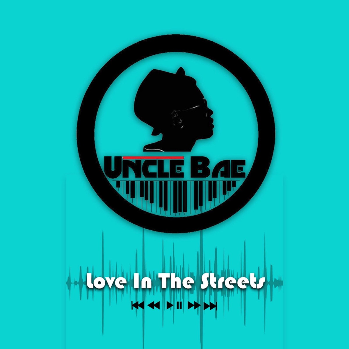 Love In The Streets - Single by Uncle Bae album cover