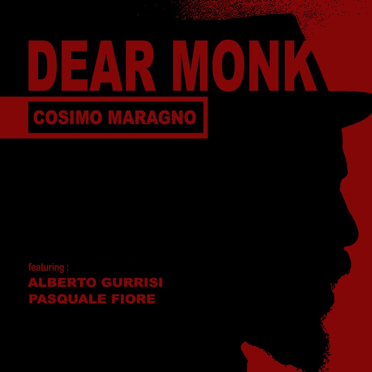DEAR MONK (feat. Alberto Gurrisi & Pasquale Fiore) by Cosimo Maragno album cover