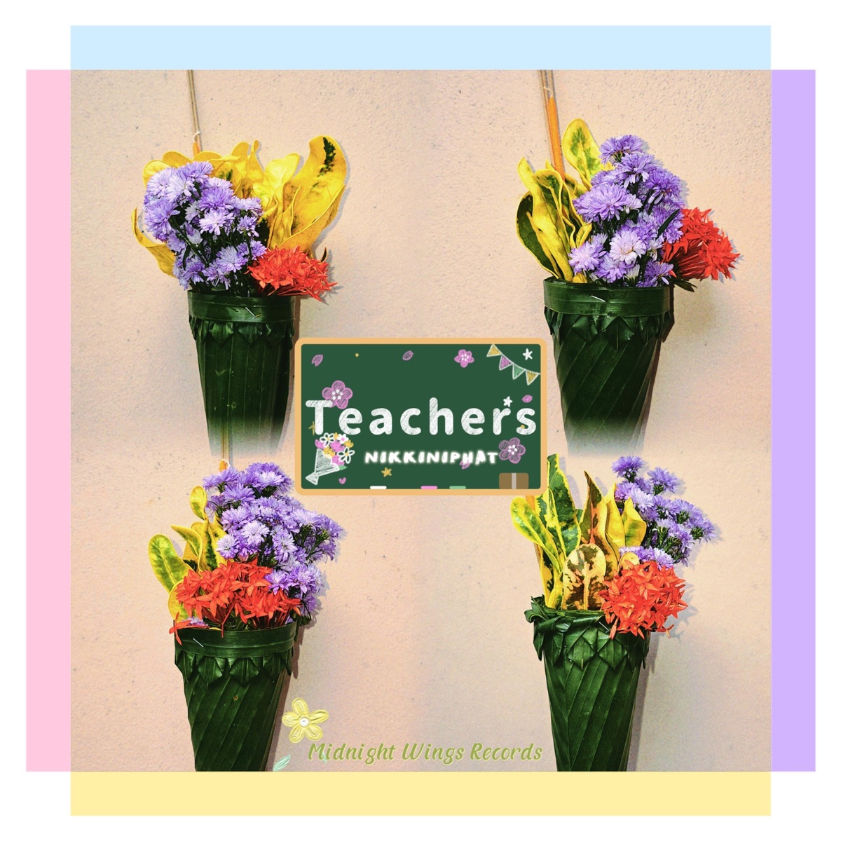Teachers - Single by NIKKINIPHAT album cover