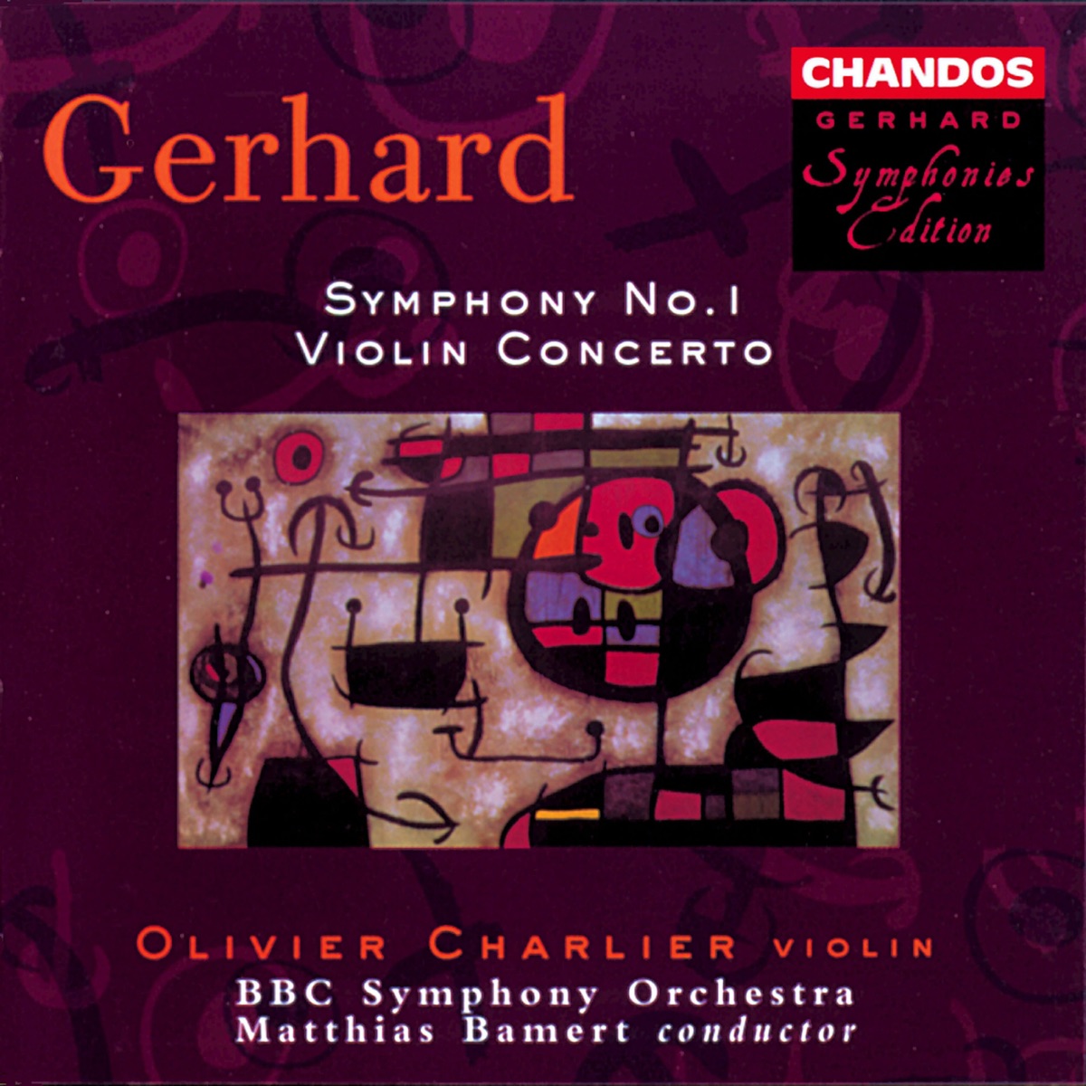 Gerhard: Symphony No. 1 & Violin Concerto by Matthias Bamert, BBC Symphony Orchestra & Olivier Charlier album cover
