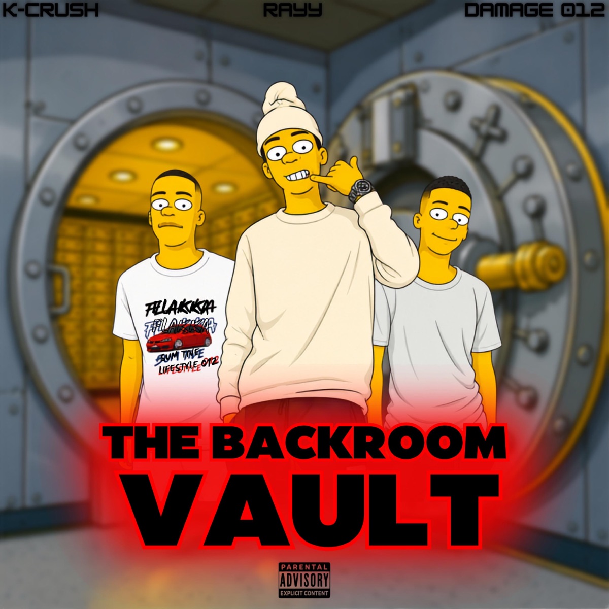 THE BACKROOM VAULT (feat. DAMAGE 012) - Single by Rayy & K-CRUSH album cover