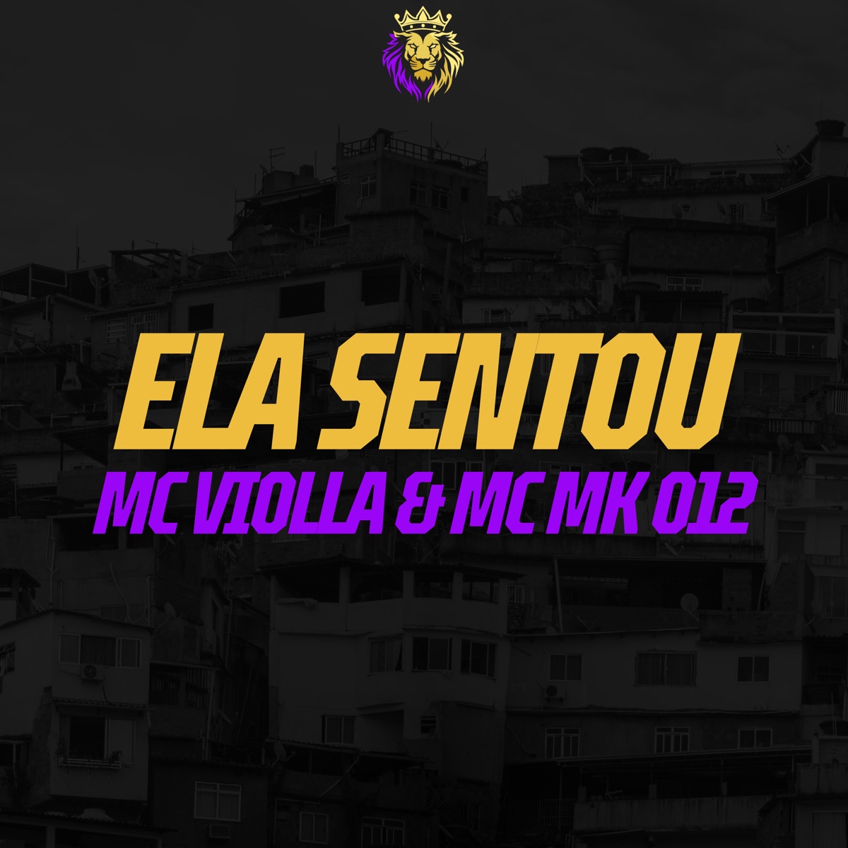 Ela Sentou - Single by Mc Violla & MC MK 012 album cover