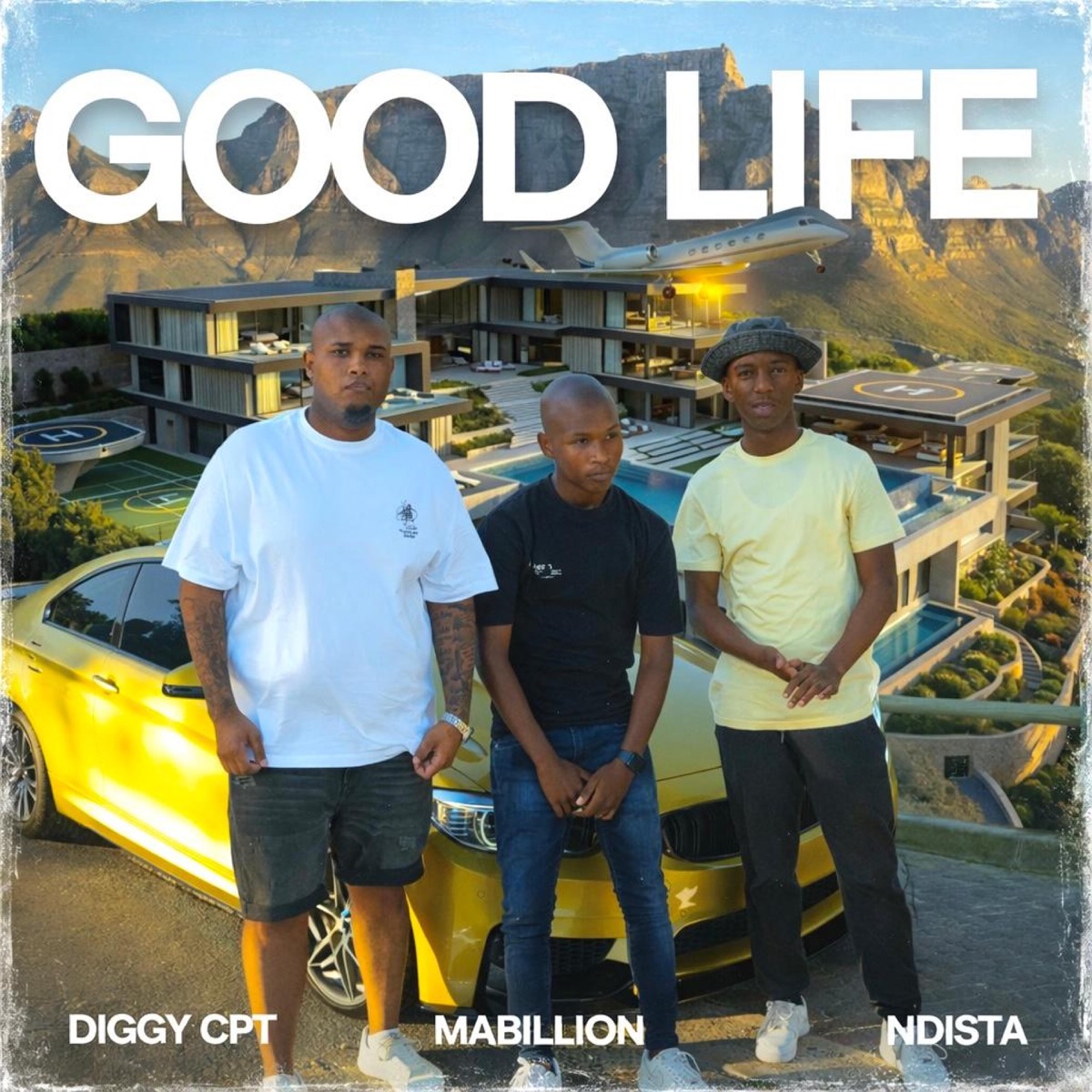Good Life (feat. Mabillion) - Single by DIGGY CPT & Dj Ndista album cover