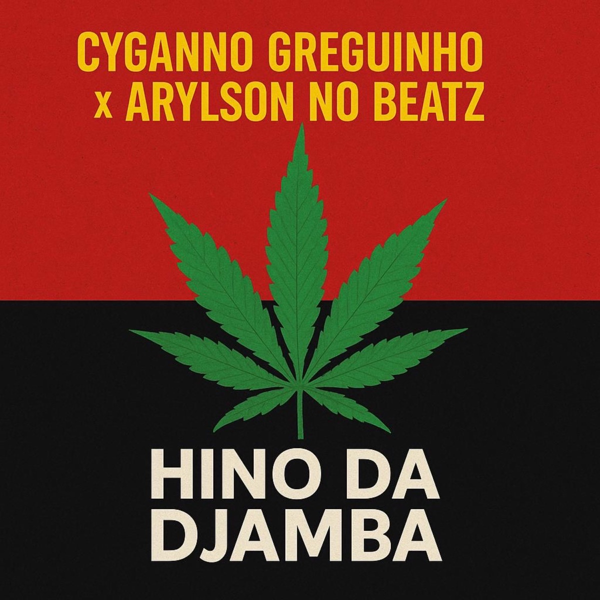 Hino Da Djamba - Single by Arylson no Beatz & Cyganno greguinho album cover
