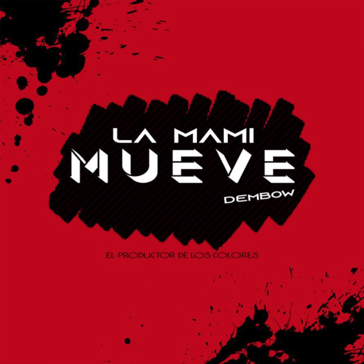 La Mami Mueve - Single by La Nevula23 Productor album cover