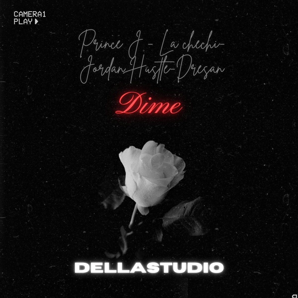 DIME (feat. PrinceJ, Chechi & Dresan) - Single by Jordan Hustle album cover
