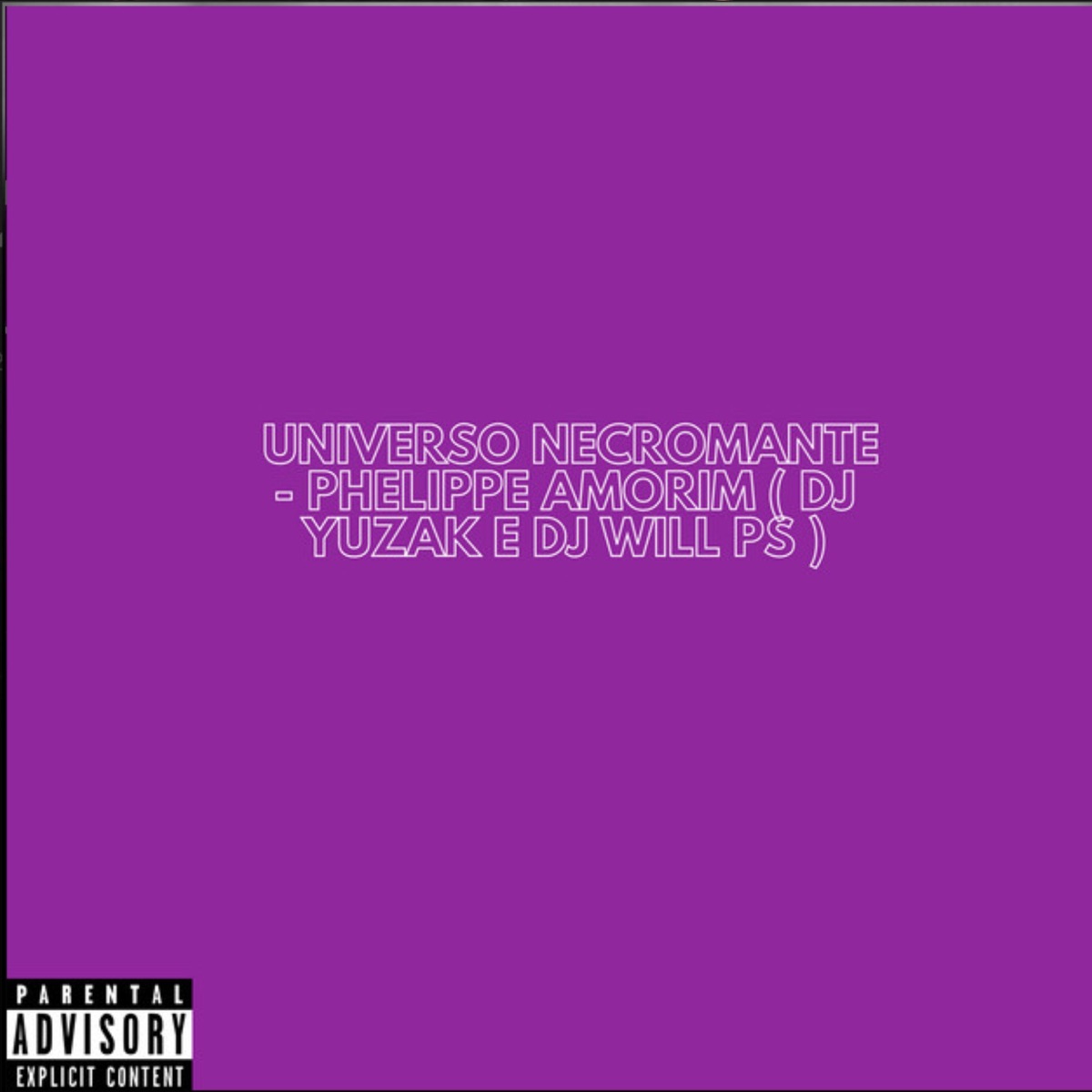 Universo Necromante - Single by DJ WILL PS, DJ YUZAK, Pollini & Shemp Records album cover