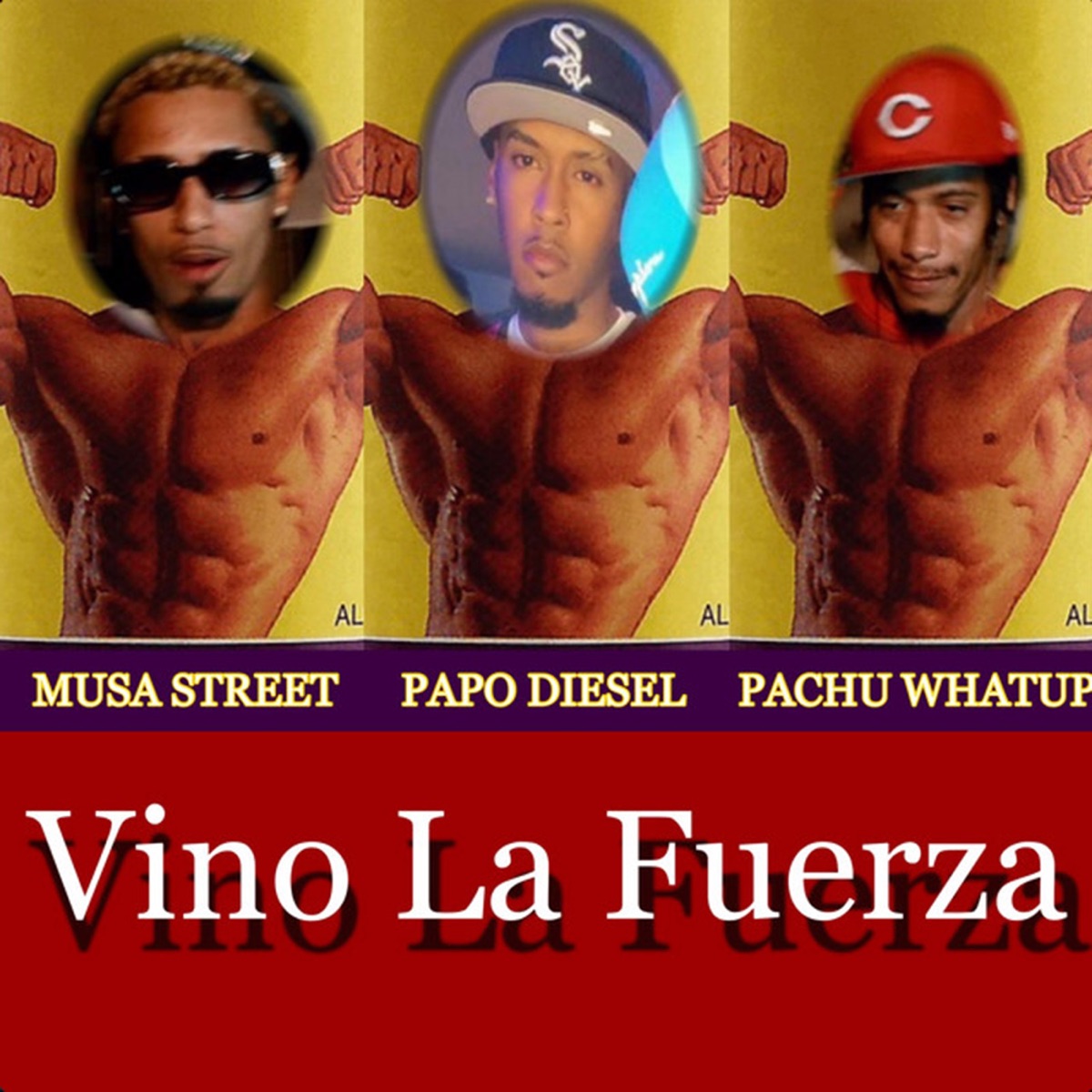 Vino La Fuerza - Single by Musa Street, Pachu What Up & Papo Diesel album cover