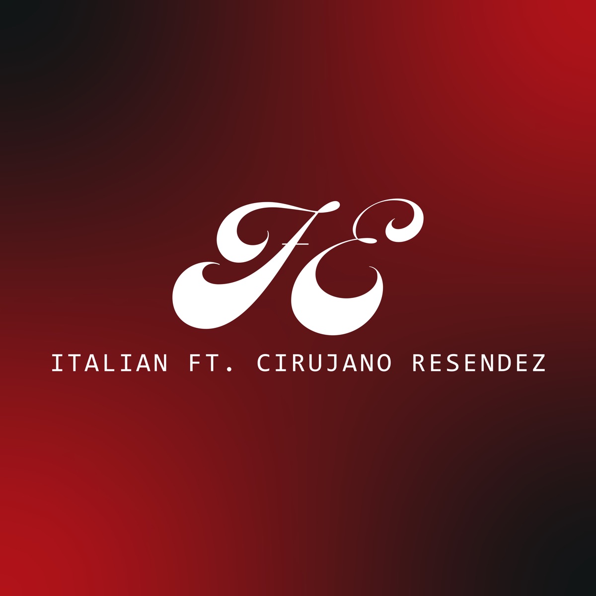 Fe - Single by ITALIAN & Cirujano Resendez album cover