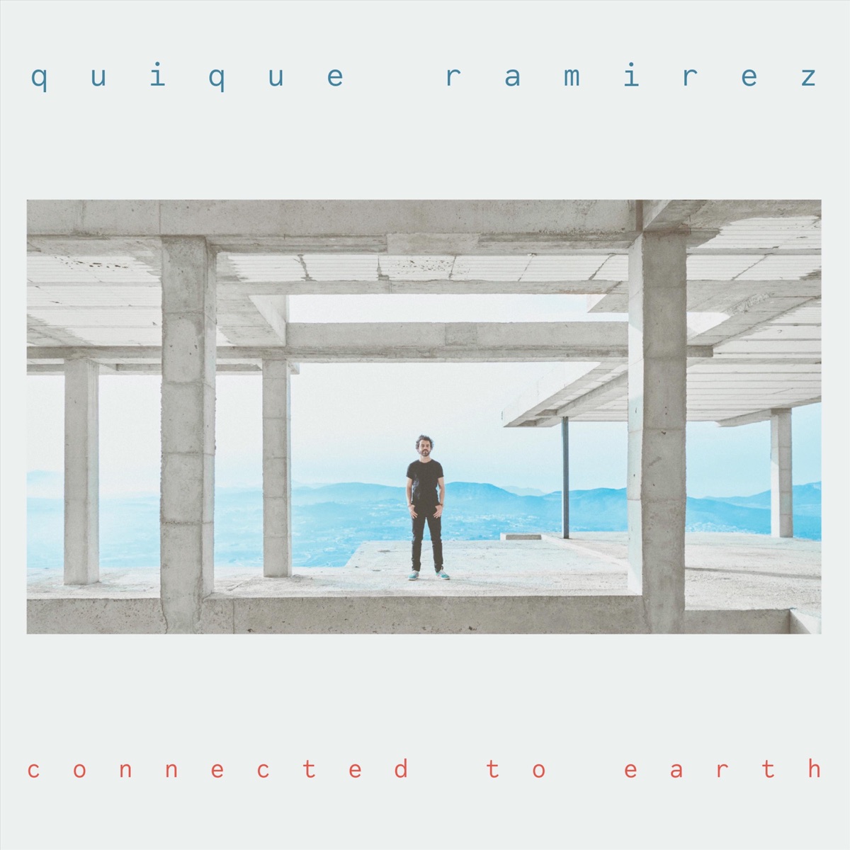 Connected to Earth (feat. Daniel Juárez, Diego Hervalejo, Miquel Àlvarez, Dante Bertolino, Rodrigo Gomes, Lesster Mejías & Cecilia Martínez) - Single by Quique Ramirez album cover