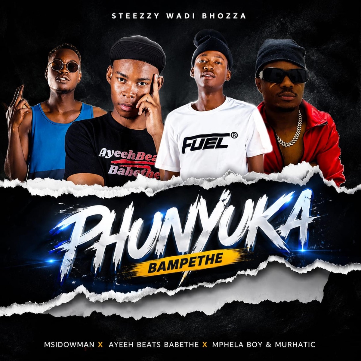 Phunyuka Bampethe (feat. Msidowman, Mphela Boy & Murhatic Soul) - Single by SteeZzy Wadi Bhozza album cover