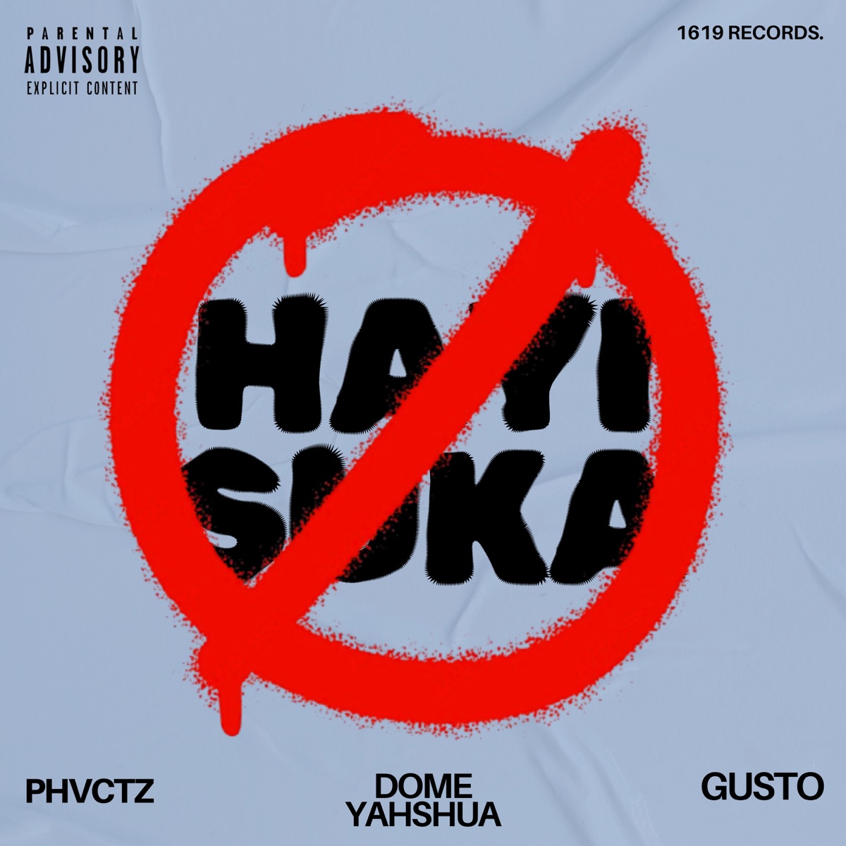 HAYI SUKA (feat. Gusto & Phvctz) - Single by Dome Yahshua album cover
