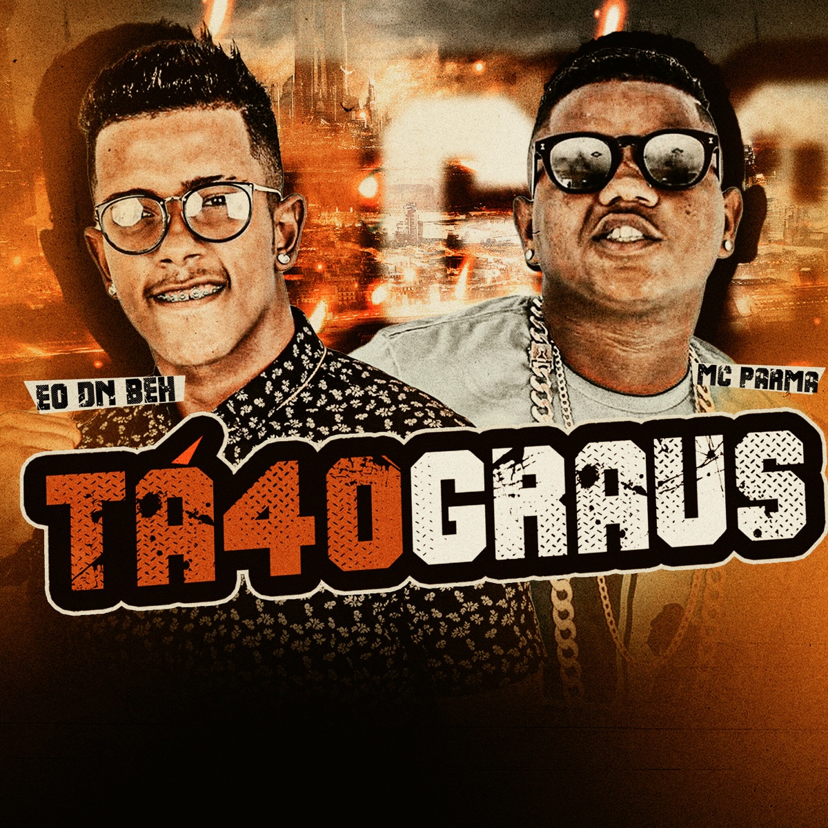 Ta 40Graus - Single by EO DN BEH & MC Parma album cover