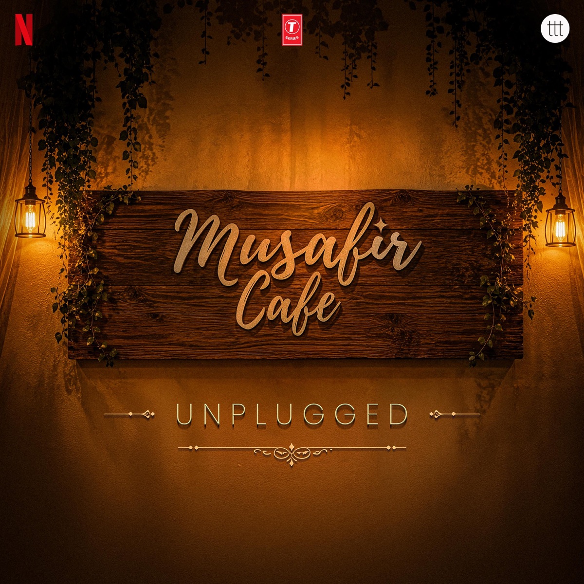 Musafir Cafe - Unplugged (Songs from the Netflix Series) by Garvit - Priyansh, Raghav Kaushik, Neel Adhikari & Aniket Shukla album cover