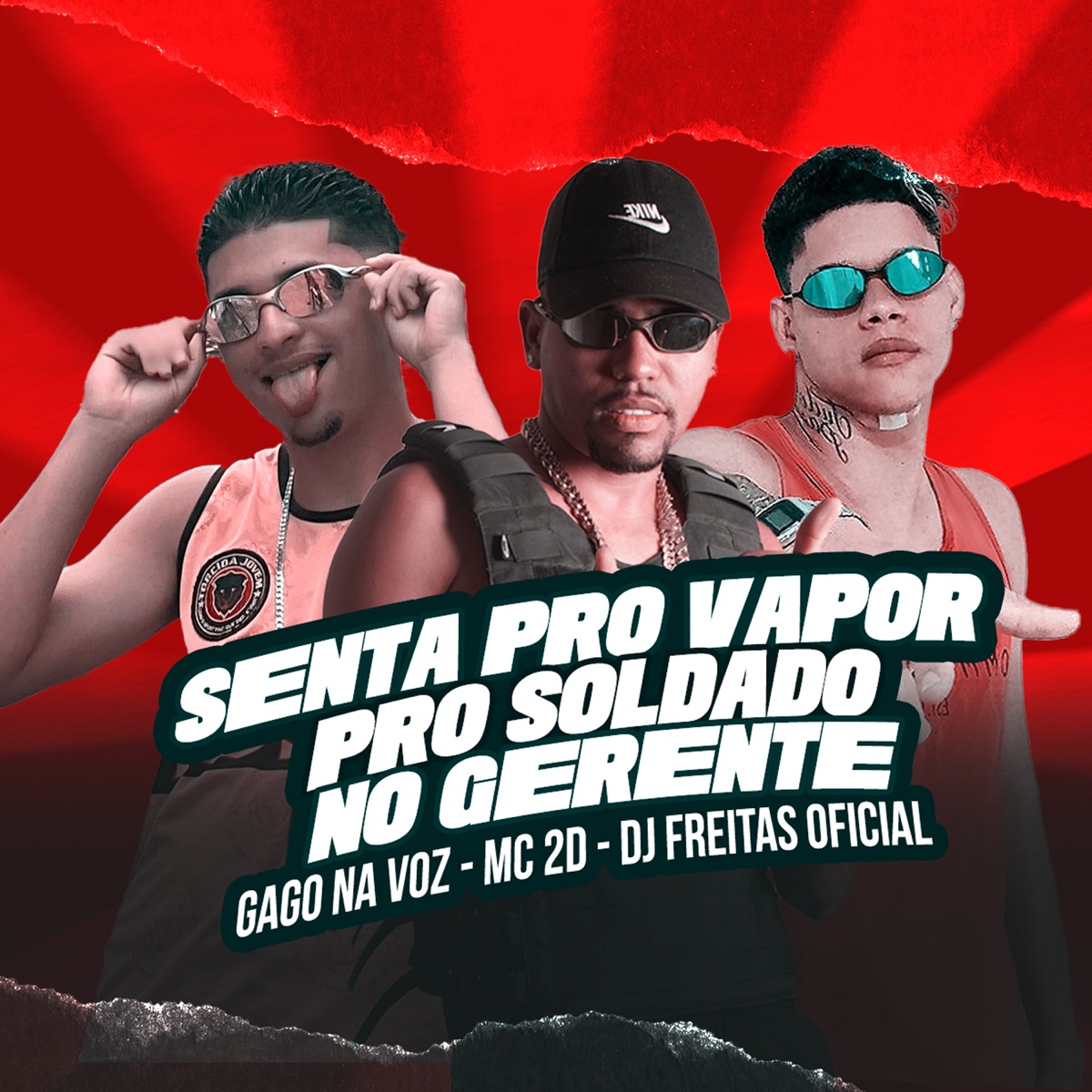 Senta pro Vapor pro Soldado no Gerente - Single by Gago na Voz, Mc 2D & Dj Freitas Oficial album cover