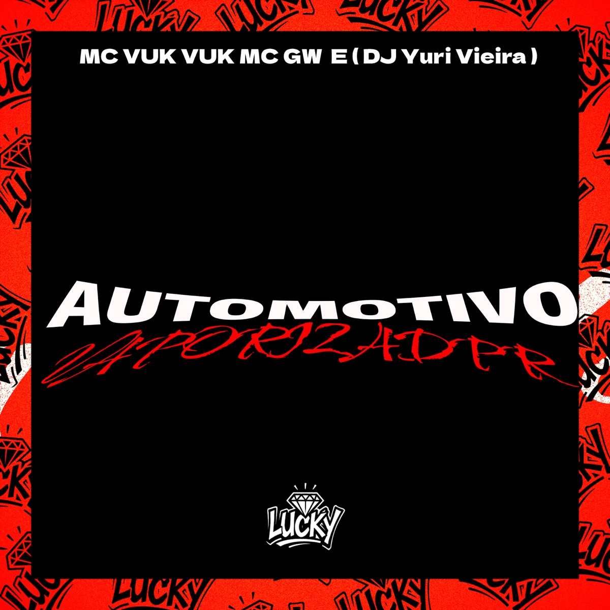 Automotivo Vaporizador - Single by DJ Yuri Vieira, Mc Vuk Vuk & Mc Gw album cover