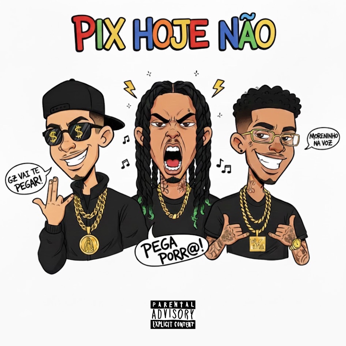 PIX HOJE NÃO - Single by Moreninho Mc, GZ 051 & LK051 album cover