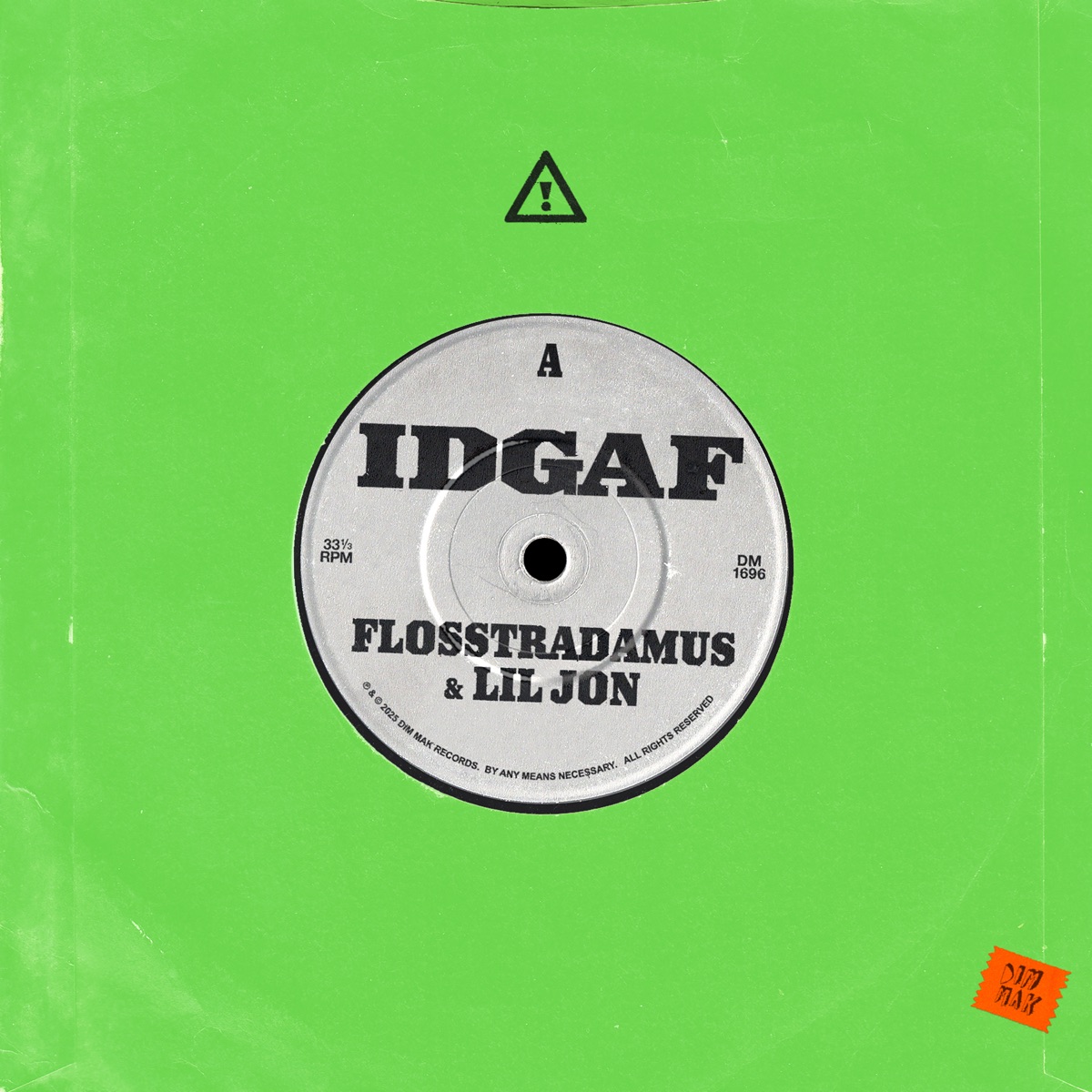 IDGAF - Single by Flosstradamus & Lil Jon album cover