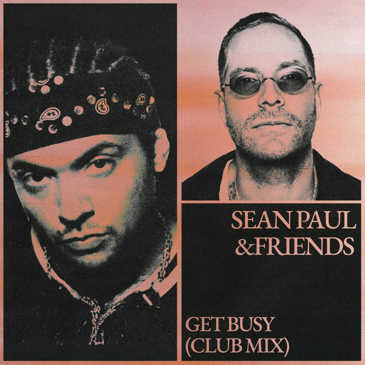 Get Busy (Club Mix) - Single by Sean Paul & &friends album cover