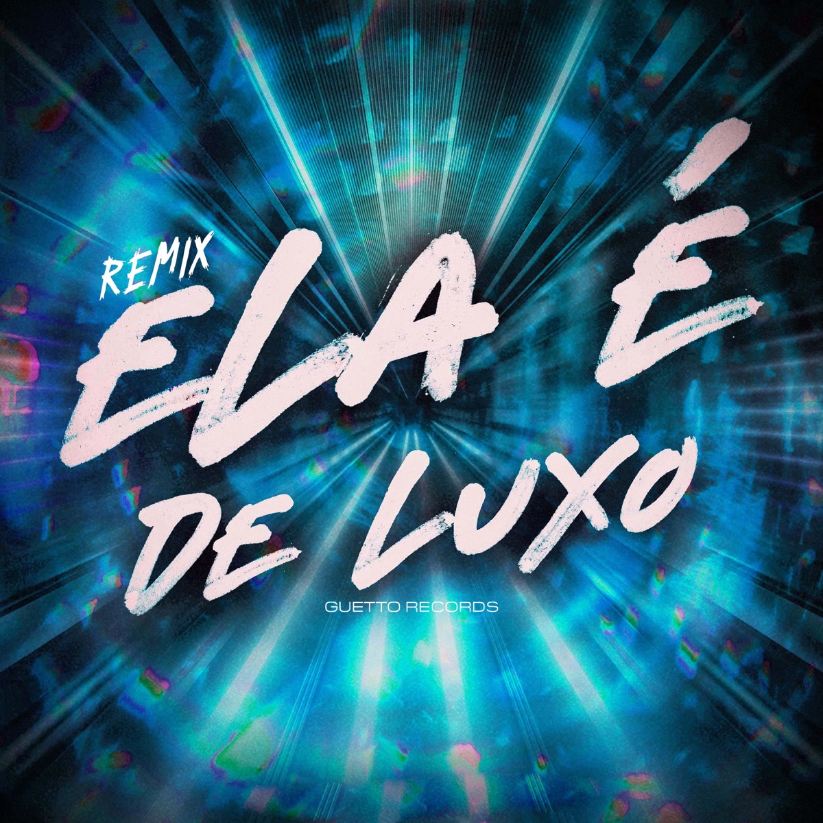 ELA É DE LUXO (Remix) - Single by GUETTO RECORDS album cover