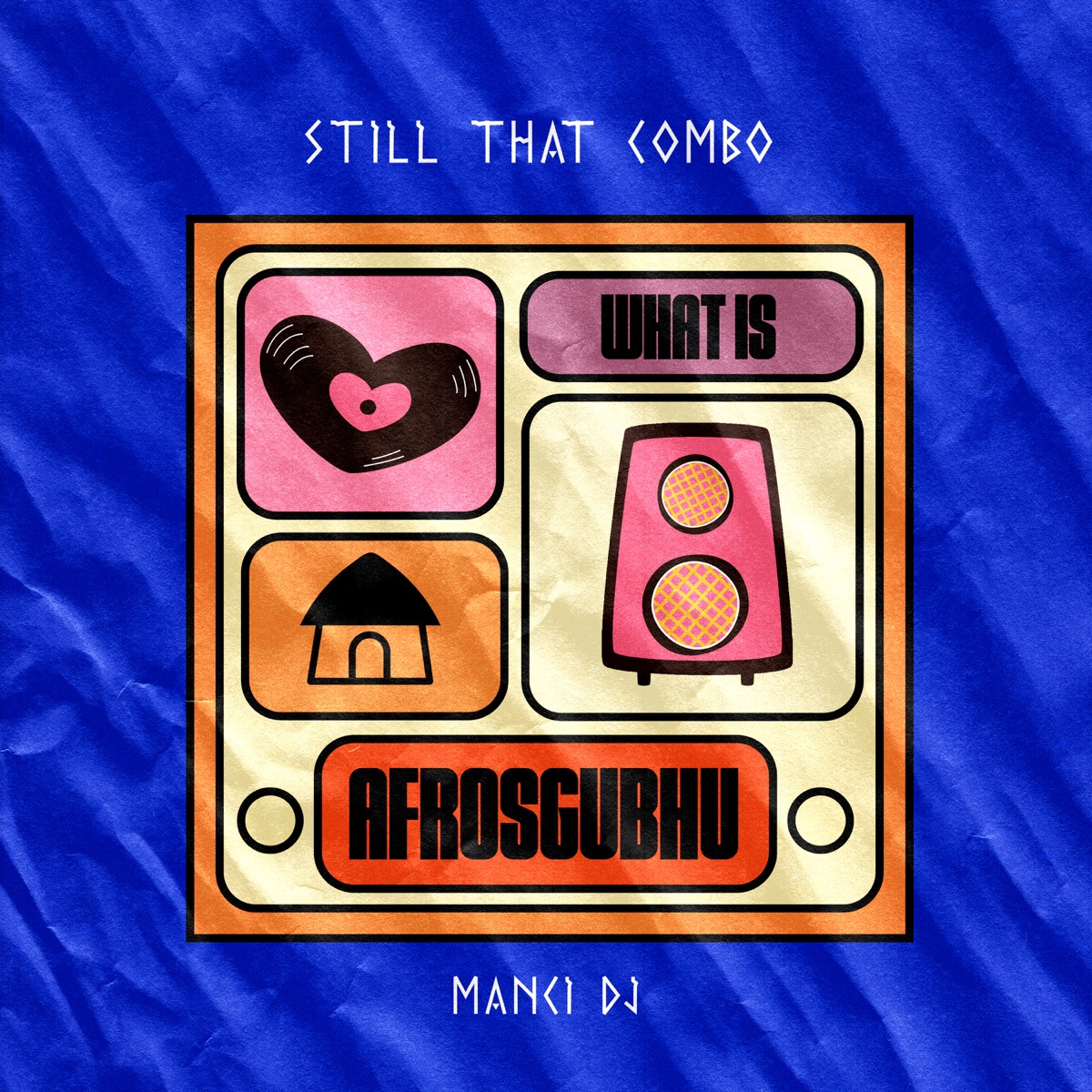 What Is AfroSgubhu - Single by Still That Combo & Manci-Dj album cover