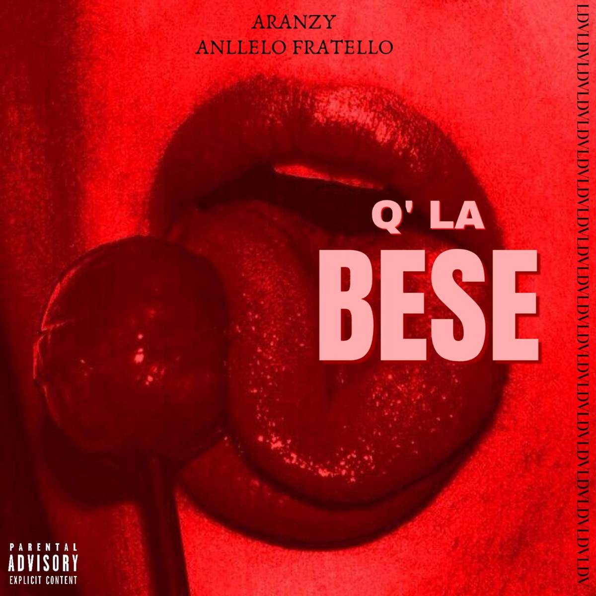 Q' LA BESE (feat. Aranzy & Anllelo Fratello) - Single by LDV album cover
